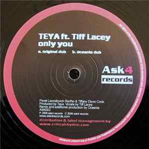 Teya Ft. Tiff Lacey - Only You FLAC