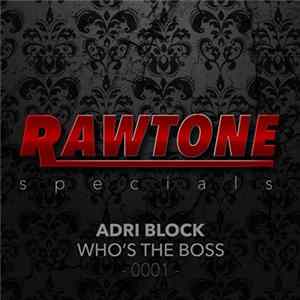 Adri Block - Who's The Boss? FLAC