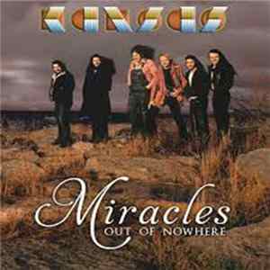 Kansas - Miracles Out Of Nowhere FLAC