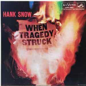 Hank Snow - When Tragedy Struck FLAC