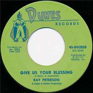 Ray Peterson - Give Us Your Blessing / Without Love (There Is Nothing) FLAC
