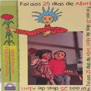 Sérgio Godinho, Jorge Constante Pereira - Foi Aos 25 Dias De Abril FLAC