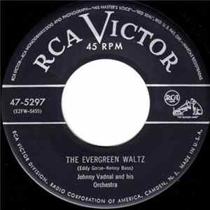 Johnny Vadnal And His Orchestra - The Evergreen Waltz / Tara-Zenka FLAC