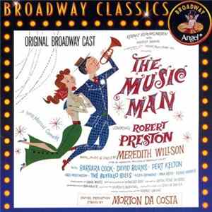 Robert Preston , Book, Music & Lyrics By Meredith Willson - The Music Man (Original Broadway Cast) FLAC