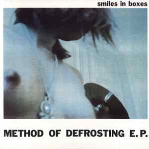 Smiles In Boxes - Method Of Defrosting E.P. FLAC