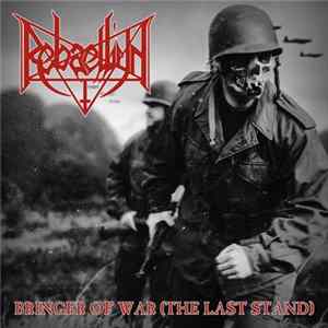 Rebaelliun - Bringer Of War (The Last Stand) FLAC