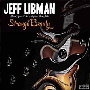 Jeff Libman - Strange Beauty FLAC