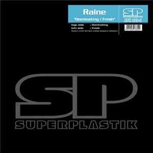 Raine - Dominating / Fresh FLAC