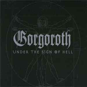 Gorgoroth - Under The Sign Of Hell FLAC