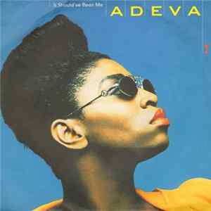 Adeva - It Should've Been Me FLAC