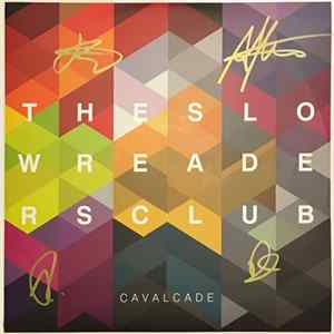 The Slow Readers Club - Cavalcade FLAC