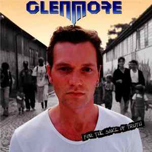 Glenmore - For The Sake Of Truth FLAC