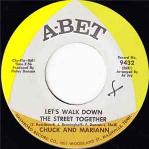 Chuck And Mariann / Mariann - Let’s Walk Down The Street Together / The Woman In Me FLAC