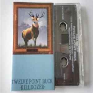 Killdozer - Twelve Point Buck FLAC