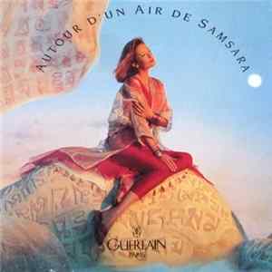 Various - Autour D'un Air De Samsara FLAC