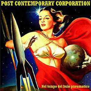 Post Contemporary Corporation - Nel Tempo Del Buio Pneumatico FLAC