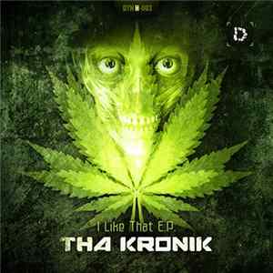 Tha Kronik - I Like That E.P. FLAC