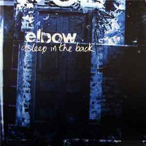 Elbow - Asleep In The Back FLAC
