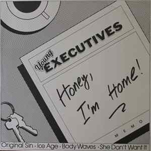 Young Executives - Honey, I'm Home.. FLAC