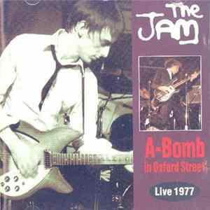 The Jam - A-Bomb In Oxford Street - Live 1977 FLAC