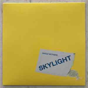 Single Mothers - Skylight / Army Green FLAC