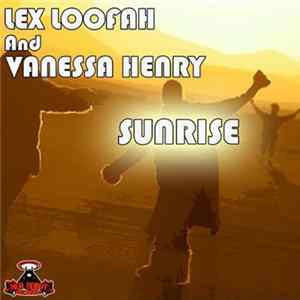 Lex Loofah and Vanessa Henry - Sunrise FLAC