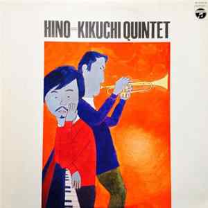 Hino=Kikuchi Quintet - Hino=Kikuchi Quintet FLAC