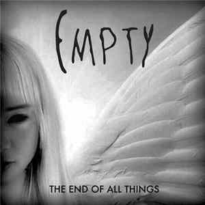 Empty - The End Of All Things FLAC