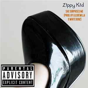 Zippy Kid - She Surpises Me FLAC