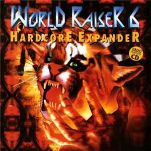Various - World Raiser 6 - Hardcore Expander FLAC