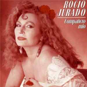 Rocio Jurado - Compañero Mío FLAC