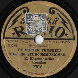 E. Hegetschweiler - De Vetter Temperli Vor Em Stürcommissionär / De Herr Temperli Wott Goge Flüge FLAC