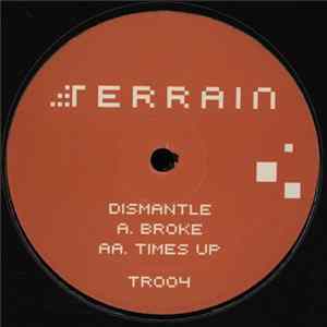 Dismantle - Broke / Times Up FLAC