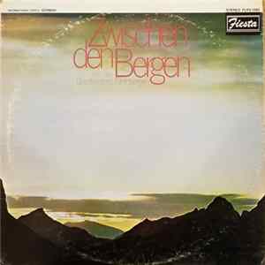 Die Geschwister Fahrnberger - Zwischen Den Bergen Mit Den Geschwistern Fahrnberger FLAC