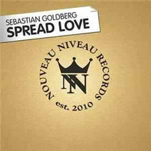 Sebastian Goldberg - Spread Love FLAC