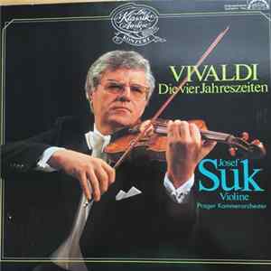 Vivaldi, Josef Suk, František Xaver Thuri, Prague Chamber Orchestra, Libor Hlaváček - Die Vier Jahreszeiten FLAC