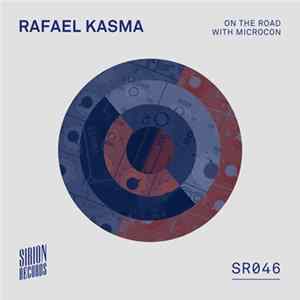 Rafael Kasma - On The Road With Microcon FLAC