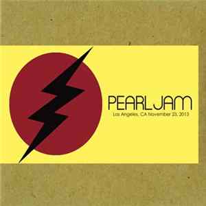 Pearl Jam - Los Angeles, CA November 23, 2013 FLAC