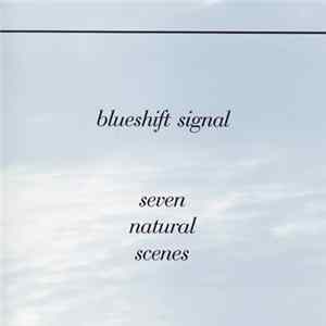 Blueshift Signal - Seven Natural Scenes FLAC