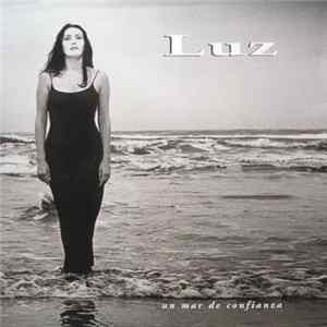Luz - Un Mar De Confianza FLAC