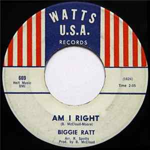 Biggie Ratt - Am I Right / Git’n Warmer FLAC
