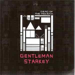 Gentleman Starkey - Dead Of The Modern FLAC
