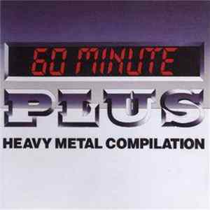 Various - 60 Minute Plus Heavy Metal Compilation FLAC