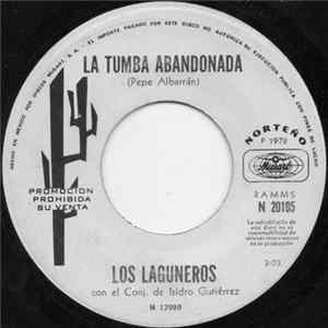 Los Laguneros Con El Conjunto De Isidro Guitiérrez - La Tumba Abandonada FLAC