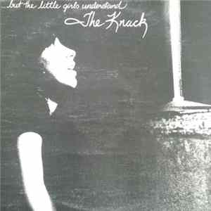 The Knack - ...But The Little Girls Understand FLAC
