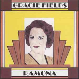 Gracie Fields - Ramona (Plus 21 Other Rarities) FLAC