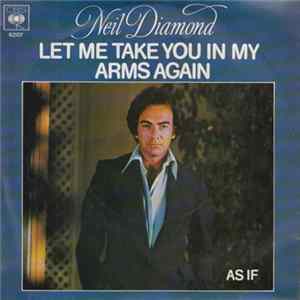 Neil Diamond - Let Me Take You In My Arms Again FLAC
