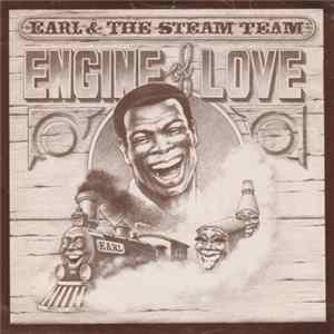 Earl & The Steam Team - Engine Of Love FLAC
