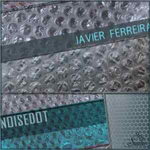 Javier Ferreira - Noisedot FLAC