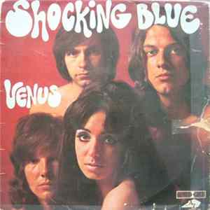 Shocking Blue - Shocking Blue / Venus FLAC